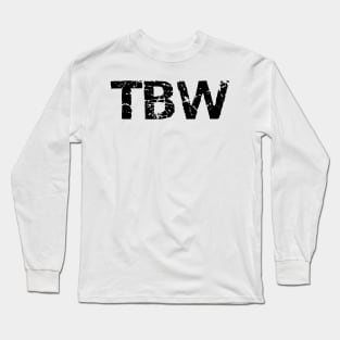 TBW original roster shirt Long Sleeve T-Shirt